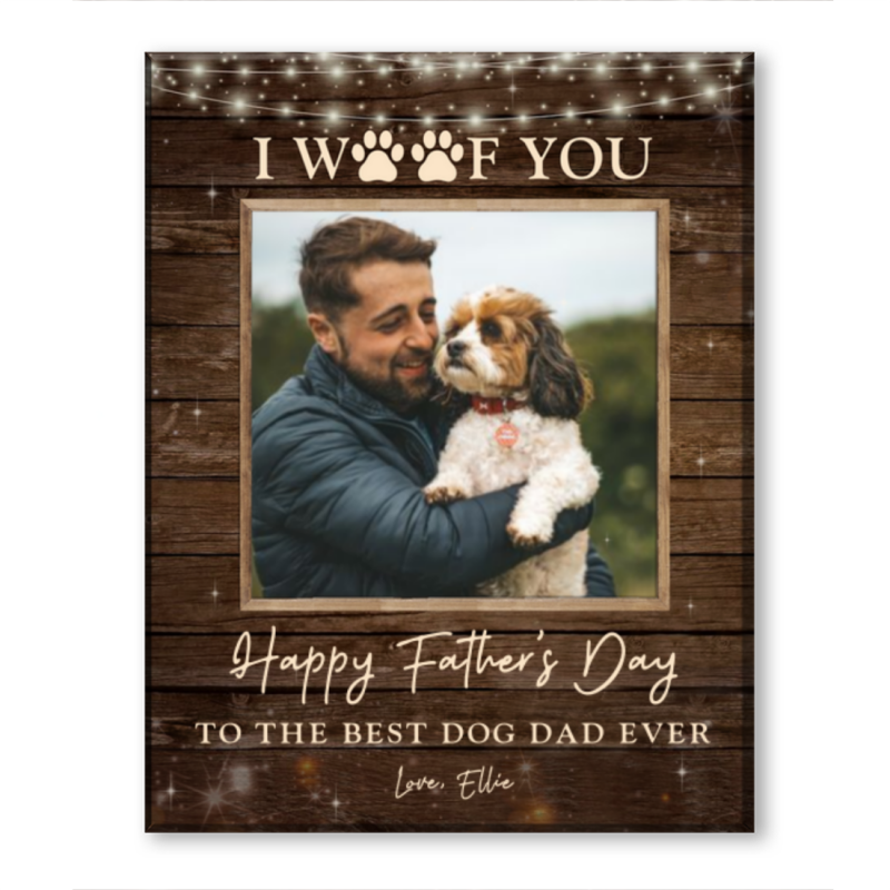 Father's Day Gifts From Dog, Father's Day Dog Photo Canvas, Best Dog Dad Ever Photo Gift