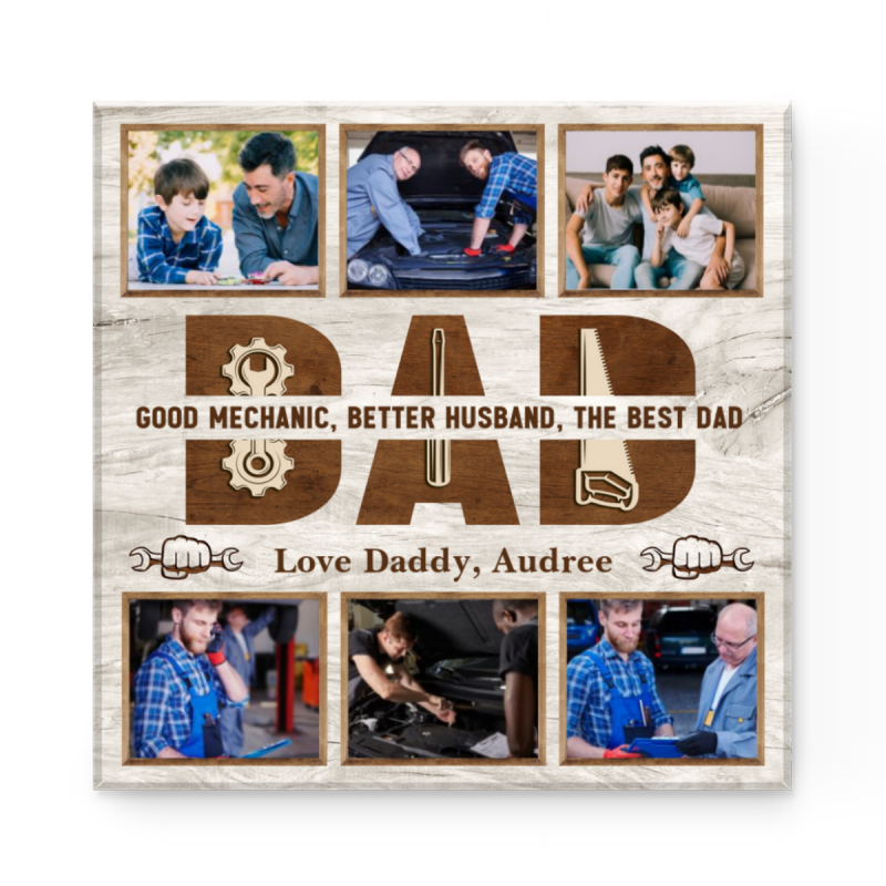 Mechanic Dad Canvas, Good Mechanic Better Husband, Happy Father’s Day, Custom Mechanic Dad Photo Collages, Unique Gift For Dad