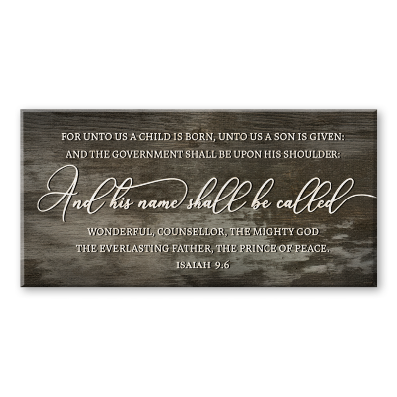Isaiah 9:6 | Christian Christmas Wall Decor | FOR UNTO US a child is born | Isaiah 9:6 Scripture Canvas | Scripture Wall Decor