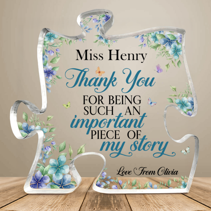 Puzzle Piece Teacher Gift, Thank You For Being Such An Important Piece Of My Story, End Of Year Teacher Gift, Teacher Appreciation Plaque