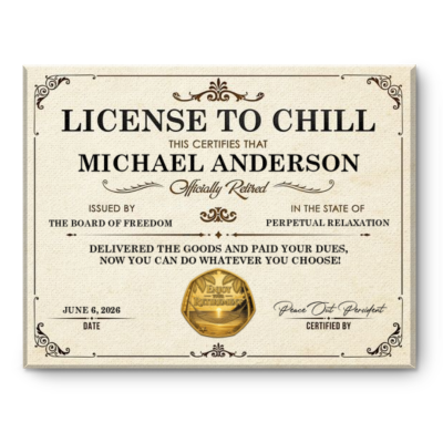 Retirement Gifts 4 Personalized License To Chill Retirement Certificate, Funny Retirement Gift, Custom Retired Wall Decor, Retirement Party Gift, Retirement Keepsake Gift
