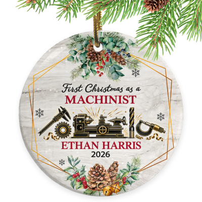 First Christmas as a Machinist Ornament, Machinist Gift, Custom Machinist Ornament, Personalized Machinist Christmas Keepsake, CNC Gift