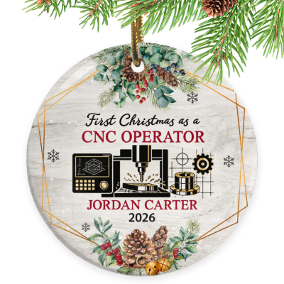 First Christmas as a CNC Operator Ornament, CNC Operator Gift, Custom CNC Operator Ornament, Personalized CNC Christmas Keepsake, Machinist Gift